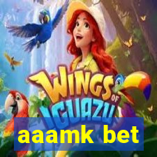 aaamk bet